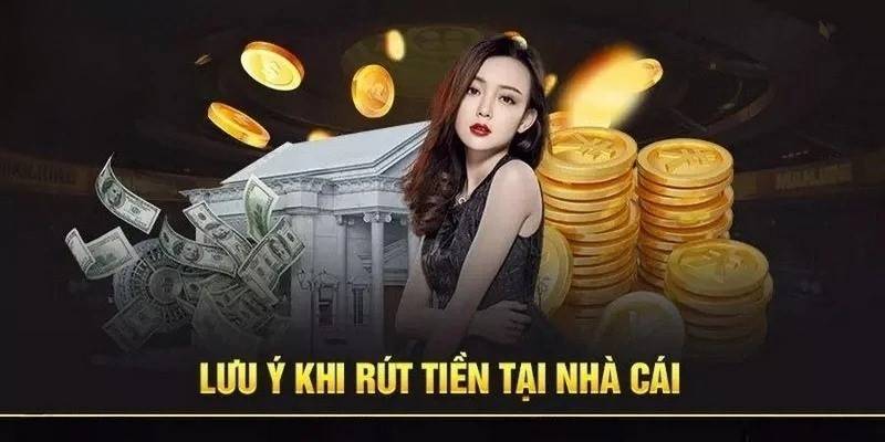 Một vài lưu ý trong quá trình người chơi rút tiền F8BET 